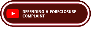 Defending a Foreclosure Complaint 1
